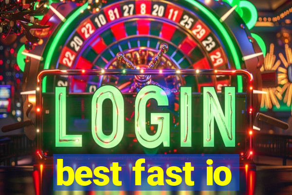 best fast io